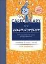 Career Diary of a Fashion Stylist Gardner's Guide Series
