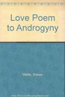 Love Poem to Androgyny