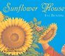 Sunflower House