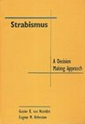 Strabismus A Decision Making Approach