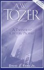 AWTozer A Twentieth Century Prophet