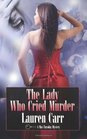 The Lady Who Cried Murder A Mac Faraday Mystery