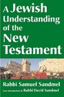 A Jewish Understanding Of The New Testament