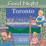 Good Night Toronto (Good Night Our World series)