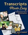 Transcripts Made Easy The Homeschooler's Guide to High School