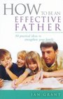 How to be an Effective Father