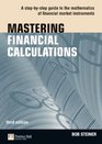 Mastering Financial Calculations A stepbystep guide to the mathematics of financial market instruments