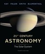 21st Century Astronomy: The Solar System (Fourth Edition)  (Vol. 1)
