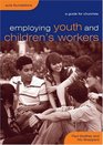 Employing Youth and Children's Workers A Guide for Churches
