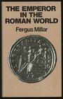 The Emperor in the Roman World 31 BcAd 337