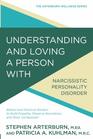Understanding and Loving a Person with Narcissistic Personality Disorder Biblical and Practical Wisdom to Build Empathy Preserve Boundaries and Show Compassion