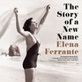 The Story of a New Name (Neapolitan, Bk 2) (Audio CD) (Unabridged)