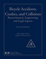 Bicycle Accidents Crashes and Collisions Biomechanical Engineering and Legal Aspects Second Edition
