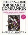 The OnLine Job Search Companion A Complete Guide to Hundreds of Career Planning and Job Hunting Resources/Book and Disk