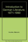 An Introduction to German Literature 18711990