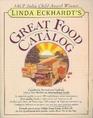 Linda Eckhardt's Great Food Catalog Linda Eckhardt's Great Food Catalog