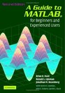 A Guide to MATLAB For Beginners and Experienced Users