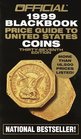 Official 1999 Blackbook Price Guide to United States Coins