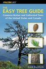 The Easy Tree Guide: Common Native and Cultivated Trees of the United States and Canada (Falcon Guide)