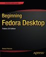 Beginning Fedora Desktop Fedora 20 Edition