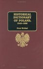 Historical Dictionary of Poland 19451996