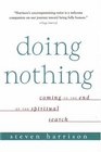 Doing Nothing Coming to the End of the Spiritual Search
