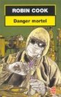 Danger Mortel