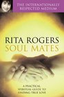 Soul Mates A Practical and Spiritual Guide to