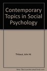 Contemporary Topics in Social Psychology