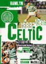 Celtic The Official Illustrated History 18881996