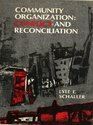 Community Organization Conflict and Reconciliation