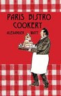 Paris Bistro Cookery