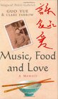 Music Food and Love