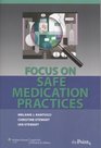 Focus on Safe Medication Practices