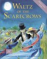 Waltz of the Scarecrows