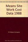 Means Site Work Cost Data 1988