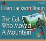 The Cat Who Moved a Mountain (Cat Who...Bk 13) (Audio CD) (Unabridged)