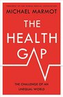 The Health Gap The Challenge of an Unequal World