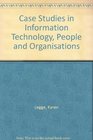 Case Studies in Information Technology People and Organisations