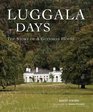 Luggala Days The Story of a Guinness House