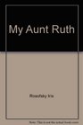My Aunt Ruth