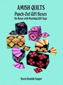 Amish Quilts PunchOut Gift Boxes