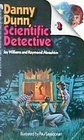 Danny Dunn, Scientific Detective (Danny Dunn #3)