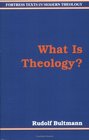 What Is Theology A New Agenda for Theology
