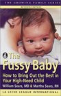 The Fussy Baby How to Bring Out the Best in Your HighNeed Child
