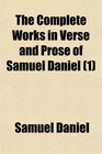 The Complete Works in Verse and Prose of Samuel Daniel