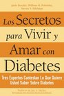 Los Secretos Para Vivir y Amar Con Diabetes The Secrets of Living and Loving with Diabetes SpanishLanguage Edition