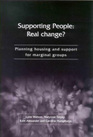 Supporting People Real Change Planning Housing and Support for Marginal Groups