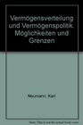 Vermogensverteilung und Vermogenspolitik Moglichkeiten u Grenzen