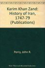 Karim Khan Zand A History of Iran 17471779